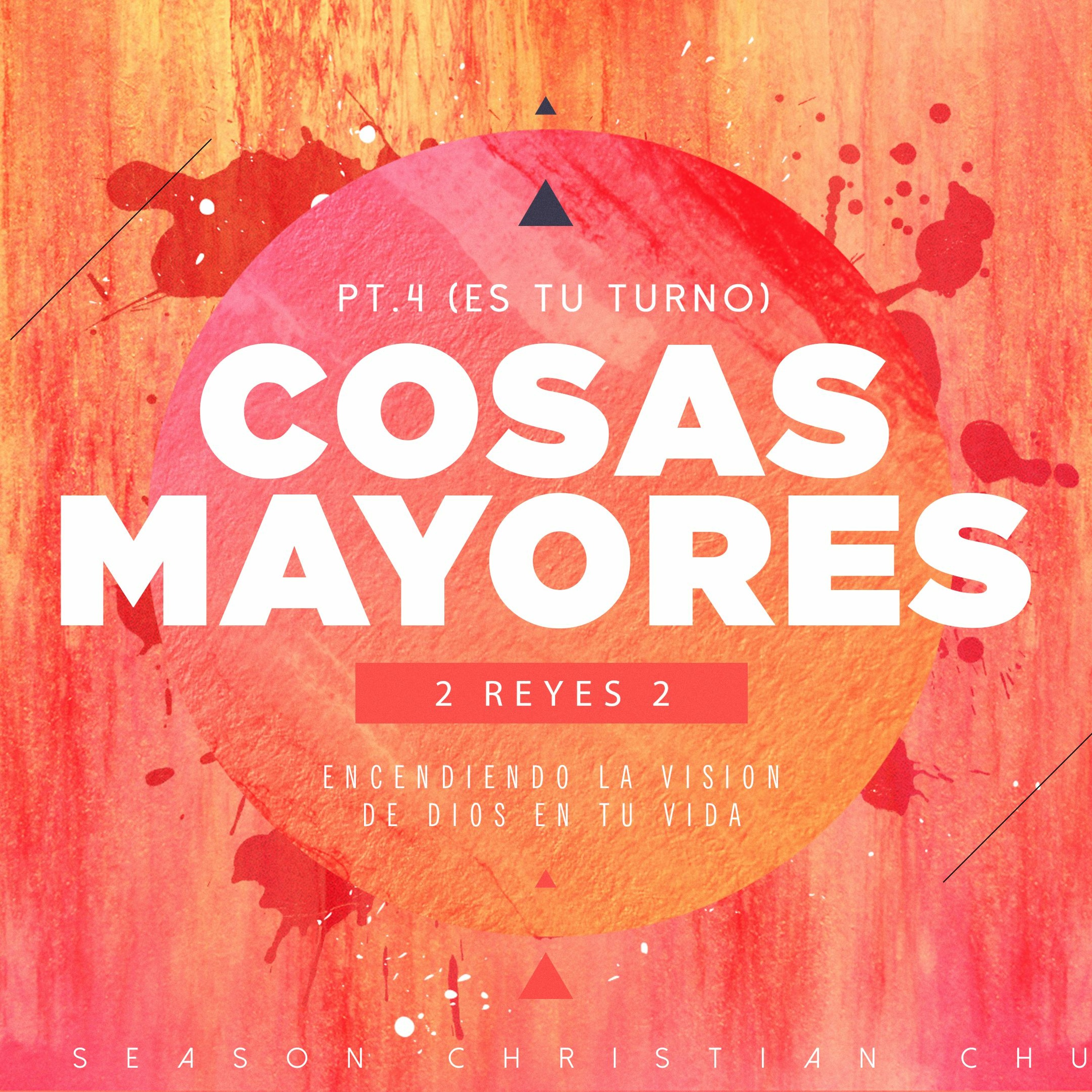 Cosas Mayores Pt.4 (Es Tu Turno) :: Pastor David Araujo :: 05.21.17 episode artwork