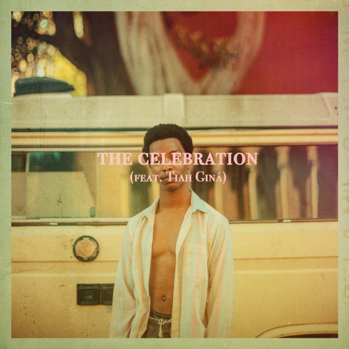 the celebration (feat. Tiah Giná)