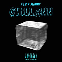 Flex Manny - Chillann