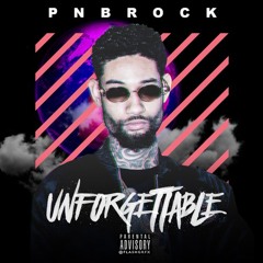 PNB Rock - Unforgettable (Freestyle)
