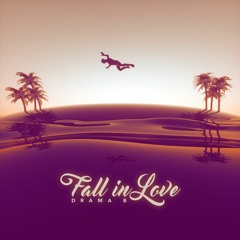 Drama B - Fall in Love (Prod. Young OG Beats)