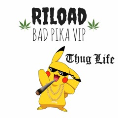 RiLoad - Bad Pika VIP (FREE DOWNLOAD NOW!)