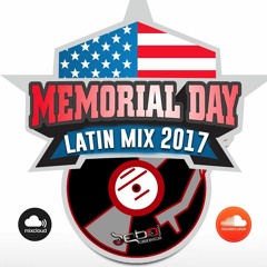 Memorial Day Weekend Latin Mix 2017