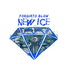New Ice - Forgiato Blow