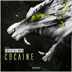 Crystal Mad - Cocaine