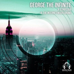 The Internet Needs Drums [clip] George The Infinite [Sappo Master]
