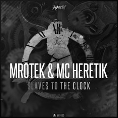 Mrotek & MC Heretik - Slaves To The Clock (Official HQ Preview)