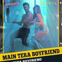 Main_Tera_Boyfriend_Song___Raabta___Arijit_Singh___Neha_Kakkar___Sushant_Singh_R.mp3