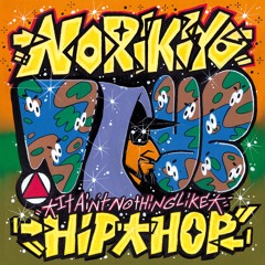 NORIKIYO / It Ain't Nothing Like A Hip Hop Master (10inch)