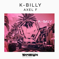 K-Billy - Axel F (Original Mix) (Beatport Electro House #4)