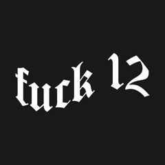 Fuk 12 (feat. Tizdale)