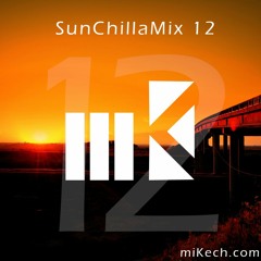 miKech - SunChillaMix 12 | FREE DOWNLOAD