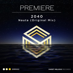 2040 - Nauta (Original Mix) [Sweet Musique]