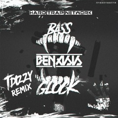 Benasis - Bass Glock (T - DIZZY Remix)[HARD TRAP NETWORK]