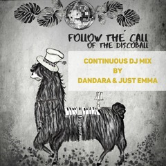 FREE DL // Dandara & Just Emma - Follow The Call Of The Discoball DJ-Mix