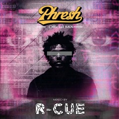 Phresh Mix by R-CUE