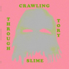 Benedict Drew - Crawling Through Tory Slime (excerpts)