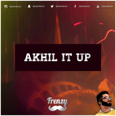 Akhil It Up (feat. Akhil & Major Lazer)
