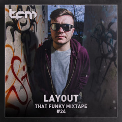 Layout - That Funky Mixtape 24