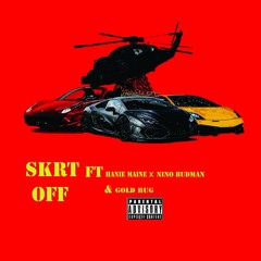 GoldGang -SKRT OFF