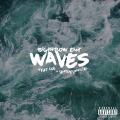 Waves  (ft. L.C.K & iamtheofficial)