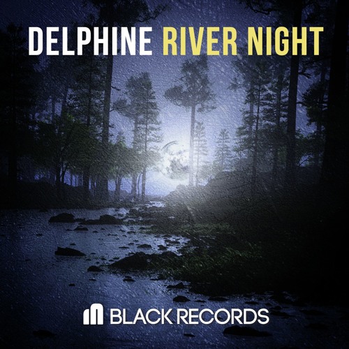 Delphine - River Night (Original Mix)