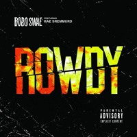 Bobo Swae - Rowdy (Ft. Rae Sremmurd)