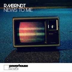 RMBRNDT - News To Me (out May 26)