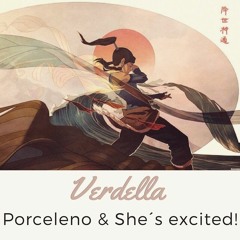 Porceleno & She´s Excited! - Verdella