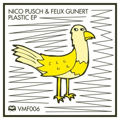 Nico Pusch & Felix Gunert - Plastic (Steve Hope Remix)