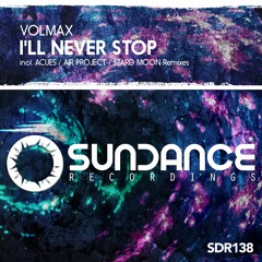 Volmax - I'll Never Stop (Stard Moon Remix)