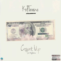 Koltrane | Count Up (feat. Tyler Wrighteous)