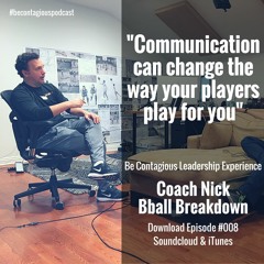 008 - Bball Breakdown Coach Nick on evolving leadership, brand building and LeBron vs Jordan