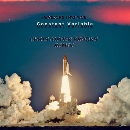Penelope Two Five - Constant Variable (Christopher Brooks Remix)