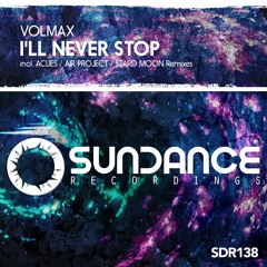 Volmax - I'll Never Stop (Original Mix)