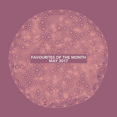 Marc Poppcke - Favourites Of The Month May 2017