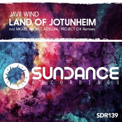 Javii Wind - Land Of Jotunheim (Miguel Angel Castellini Remix)