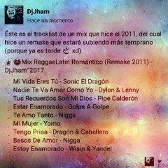 Mix ReggaeLatin Romántico (Remake 2011) - DjJham°2017