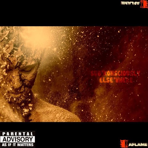 15.SUB'KONSCIOUSLY ELSE'WHERE - PROD. KA-FLAME (READ DESCRIPTION)