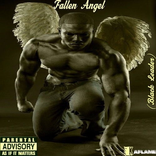 11.FALLEN ANGEL [BLACK LEADER] - PROD. KA-FLAME (READ DESCRIPTION)