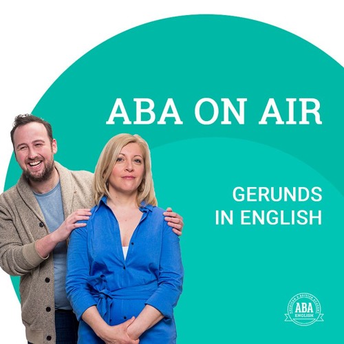 Ep. 66 Gerunds | ABA on Air