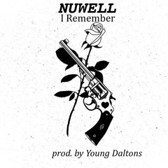 Nuwell - I Remember (prod. by Young Daltons)