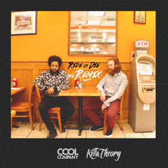 Cool Company- Ride Or Die (Killa Theory Official Remix)