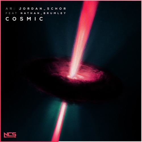 Stream Jordan Schor - Cosmic (feat. Nathan Brumley) [NCS Release] by NCS | Listen for free on SoundCloud