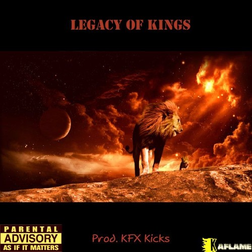 22.LEGACY OF KINGS - PROD. KFX KICKS (READ DESCRIPTION)