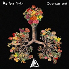 Arlles Stic - Overcurrent (Original Mix) [Aerotek Recordings]