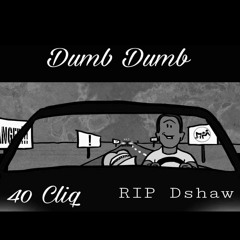 Dumb Dumb Ft StompDownStokes