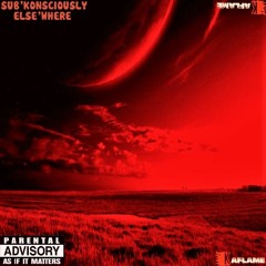 KA-FLAME'S - SUB'KONSCIOUSLY ELSE'WHERE - FULL ALBUM - READ DESCRIPTION