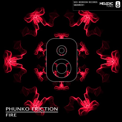 Phunko Friction - Fire (Original Mix)(Out Now)