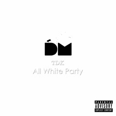 TDK ft Lungelo All White Party